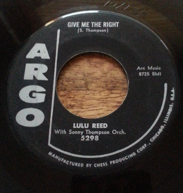 Lula Reed With Sonny Thompson And His Orchestra : Anything To Say You're Mine / Give Me The Right (7", Single)