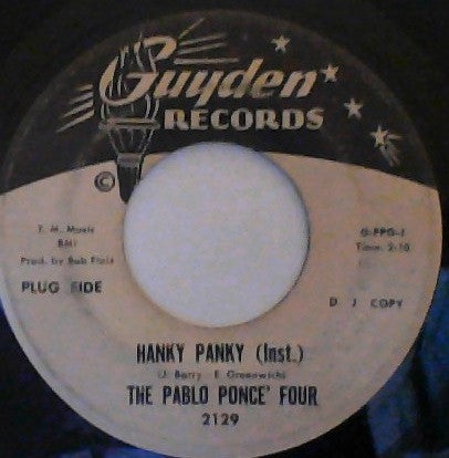 The Pablo Ponce' Four : Hanky Panky (Inst.) / Let's Get Lost On A Country Road (7", Single, Promo)