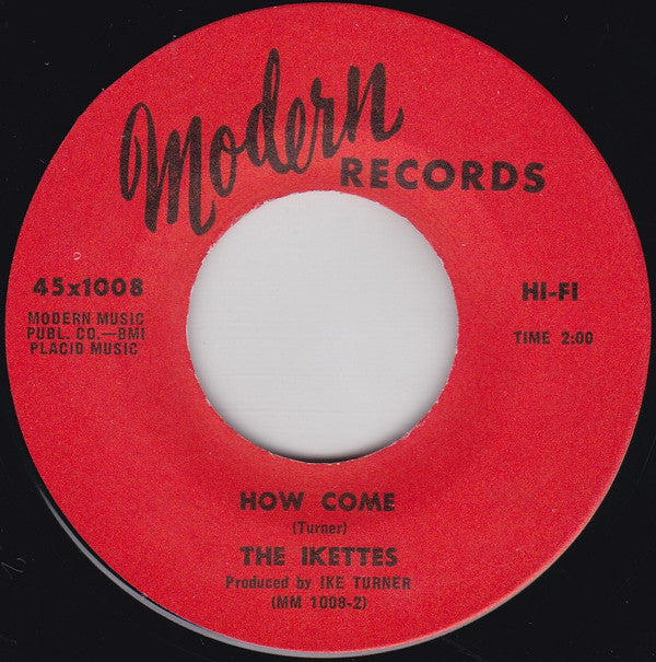 The Ikettes : (He's Gonna Be) Fine, Fine, Fine / How Come (7")