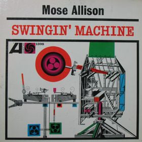 Mose Allison : Swingin' Machine (LP, Album, Mono)