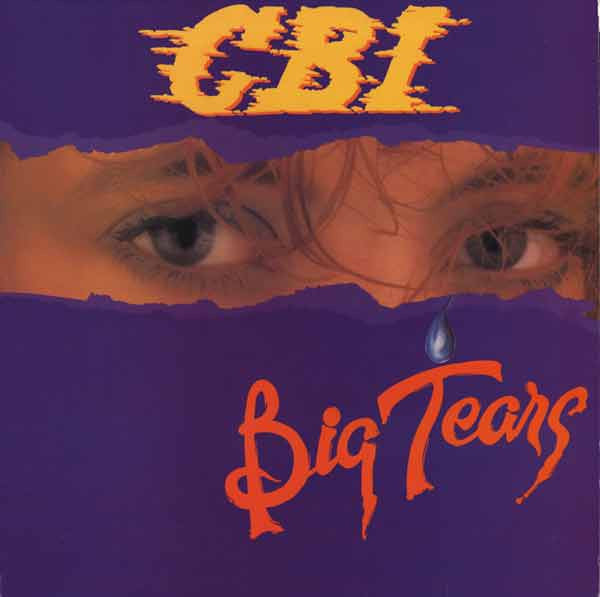 C.B.I. : Big Tears (12")