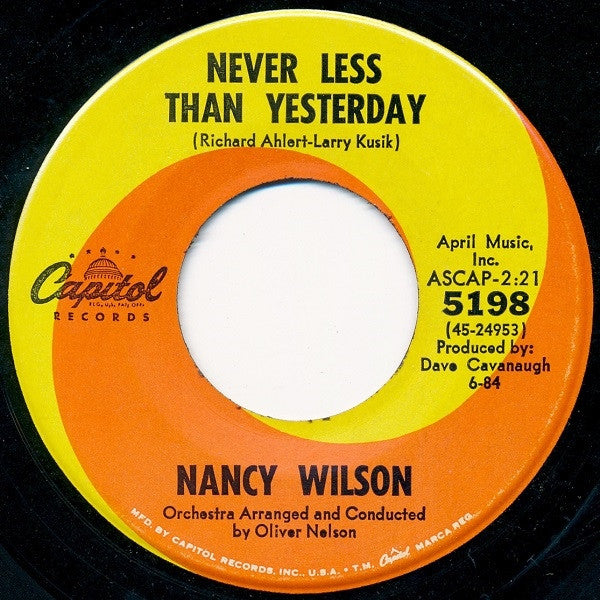 Nancy Wilson : (You Don't Know) How Glad I Am / Never Less Than Yesterday (7")