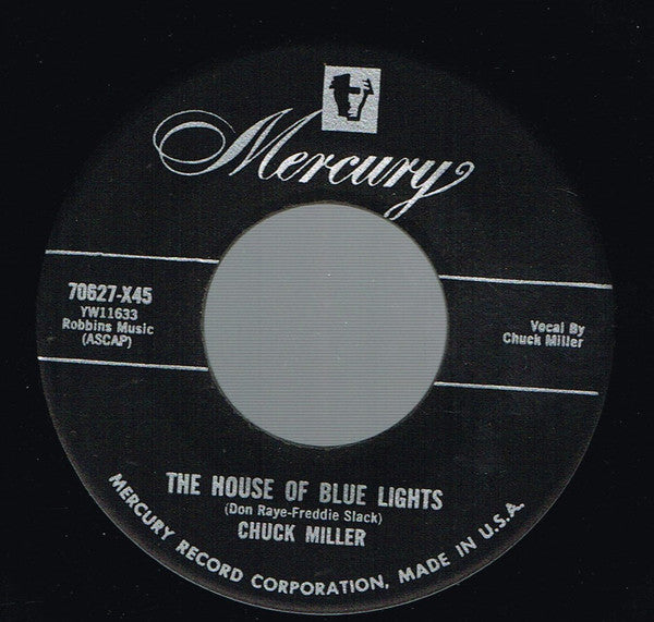 Chuck Miller (7) : The House Of Blue Lights (7", Single, Ind)