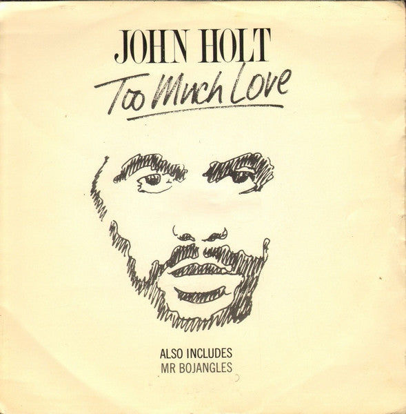 John Holt : Too Much Love (7", Single)