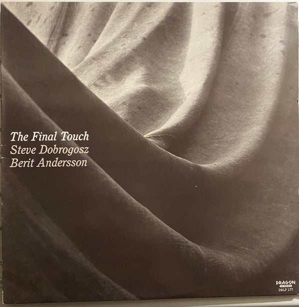 Steve Dobrogosz, Berit Andersson : The Final Touch (LP, Album)