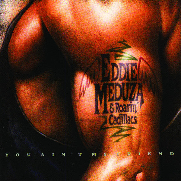 Eddie Meduza : You Ain't My Friend (LP, Album)