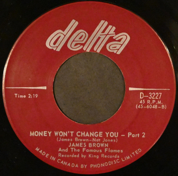 James Brown & The Famous Flames : Money Won't Change You (7")