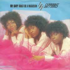 The Sapphires (2) : My Baby Must Be A Magician (7", Single)