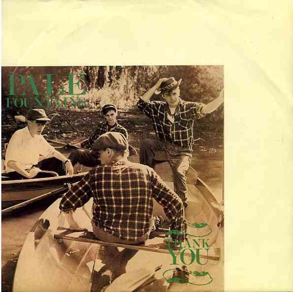 The Pale Fountains : Thank You (7", Single, Pap)