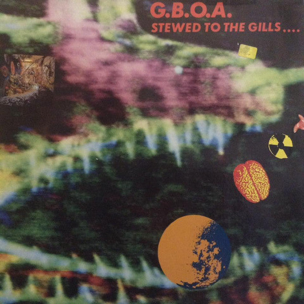 Gaye Bykers On Acid : Stewed To The Gills... (LP, Album)
