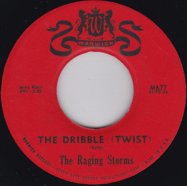 The Raging Storms : The Dribble (Twist) (7")