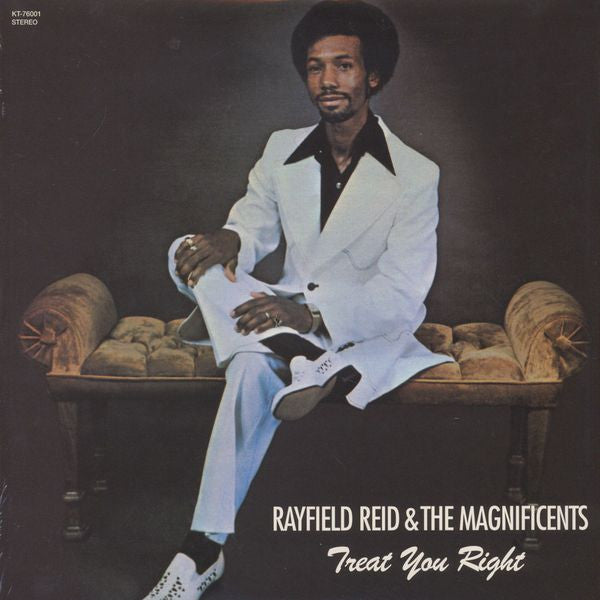 Rayfield Reid & The Magnificents (7) : Treat You Right (LP, Album, RE)