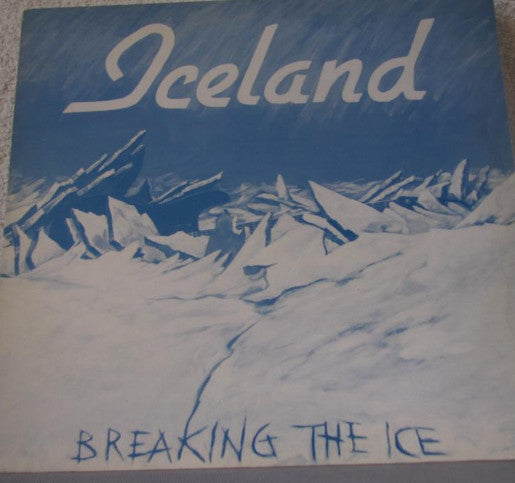 Iceland : Breaking The Ice (LP)