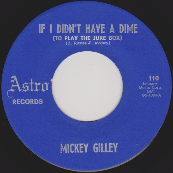 Mickey Gilley : If I Didn't Have A Dime (To Play The Juke Box) / Little Egypt (7", Single)