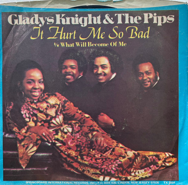 Gladys Knight And The Pips : It Hurt Me So Bad (7", Single)