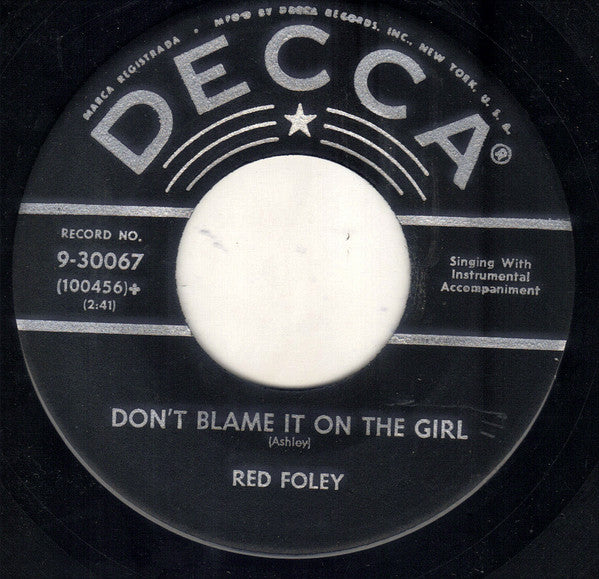 Red Foley : Don't Blame It On The Girl / Rock 'N Reelin' (7", Single)
