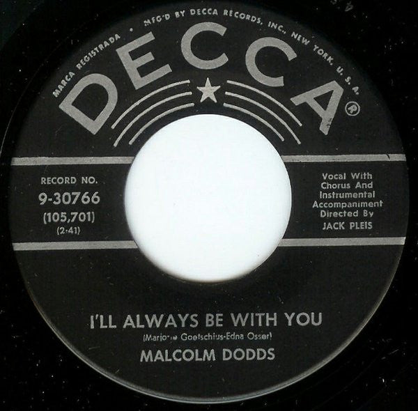 Malcolm Dodds : I'll Always Be With You / This Is Real (This Is Love) (7")