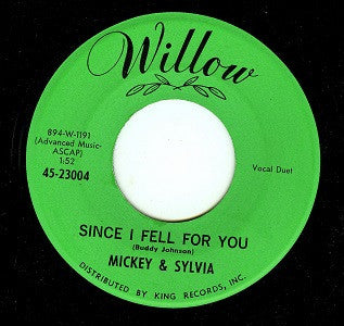 Mickey & Sylvia : Since I Fell For You / He Gave Me Everything (7")
