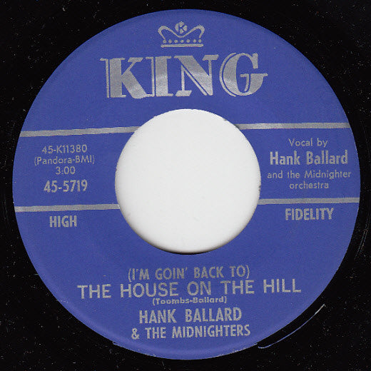 Hank Ballard & The Midnighters : (I'm Goin' Back To) The House On The Hill (7", Single)