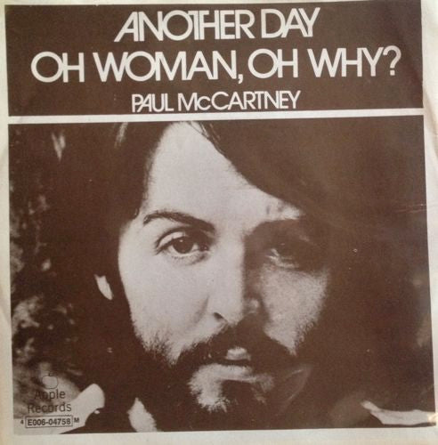 Paul McCartney : Another Day / Oh Woman Oh Why (7")