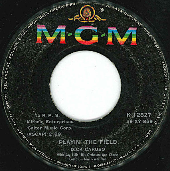 Dick Caruso : Teenagers Blues / Playin' The Field (7")