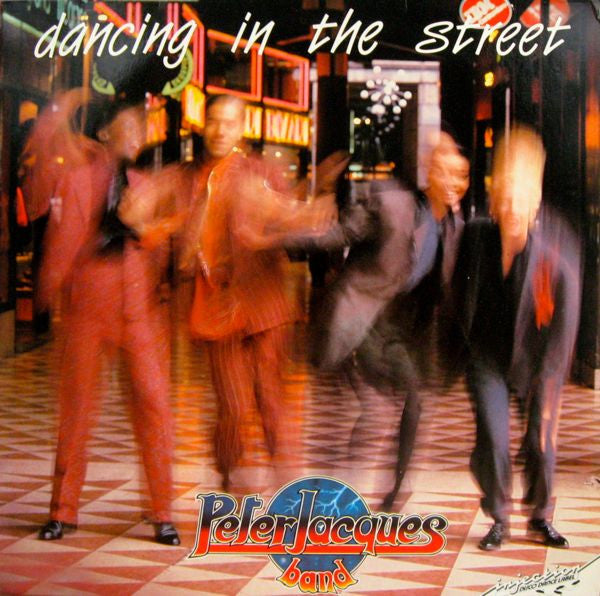 Peter Jacques Band : Dancing In The Street (LP, Album)