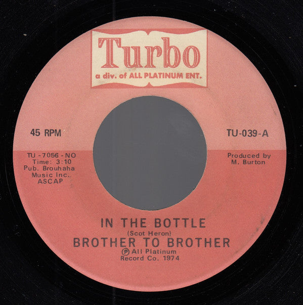 Brother To Brother : In The Bottle (7", Single)