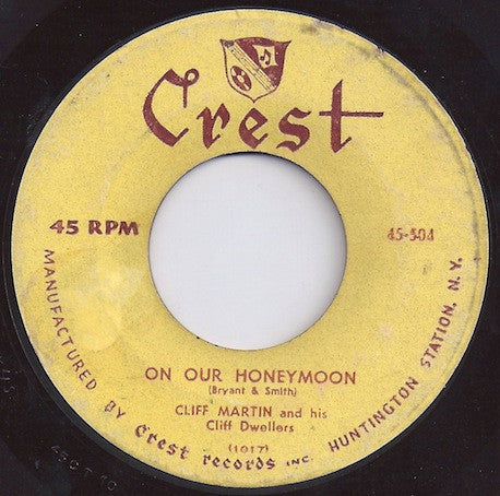 Cliff Martin And His Cliff Dwellers : On Our Honeymoon / Back Street Affair (7")