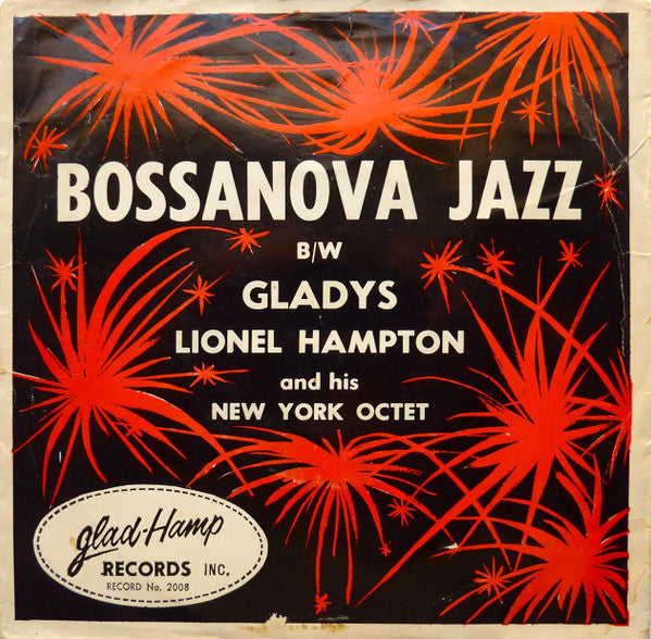 Lionel Hampton And His New York Octet : Bossanova Jazz B/W Gladys (7", Single)