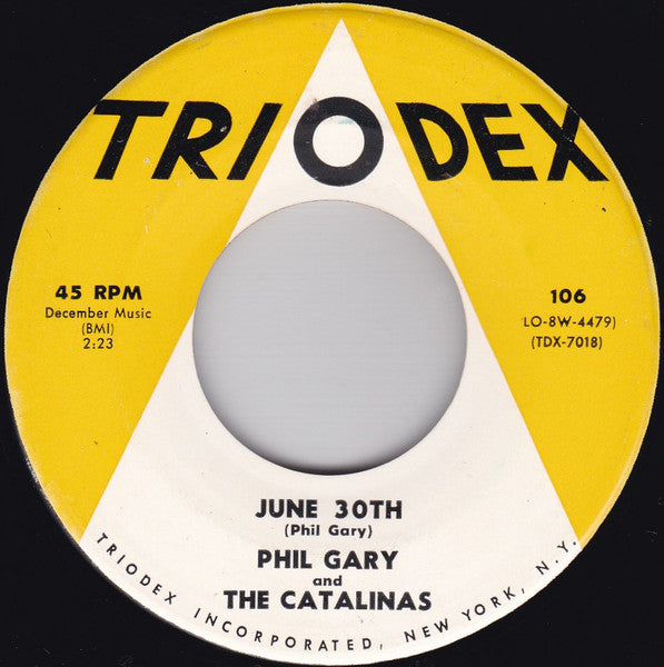 Phil Gary And The Catalinas : June 30th / Bobby Layne (7", Single)