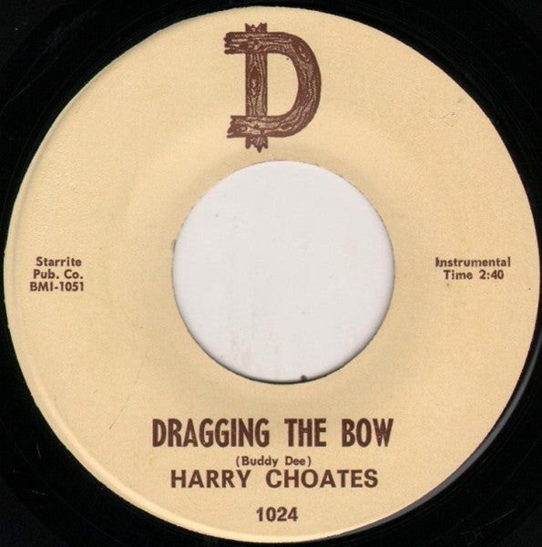 Harry Choates : Jole Blon / Dragging The Bow (7")