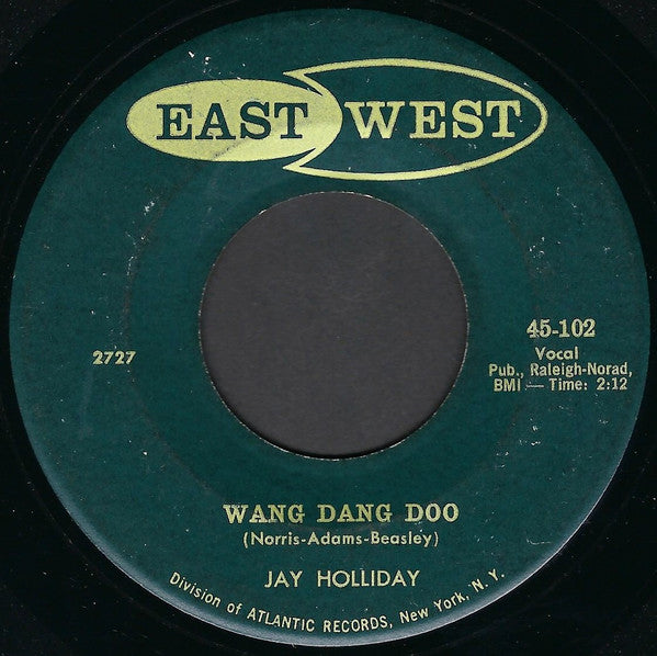 Jay Holliday : (Darlin' Please) Tell Me Why / Wang Dang Doo (7")