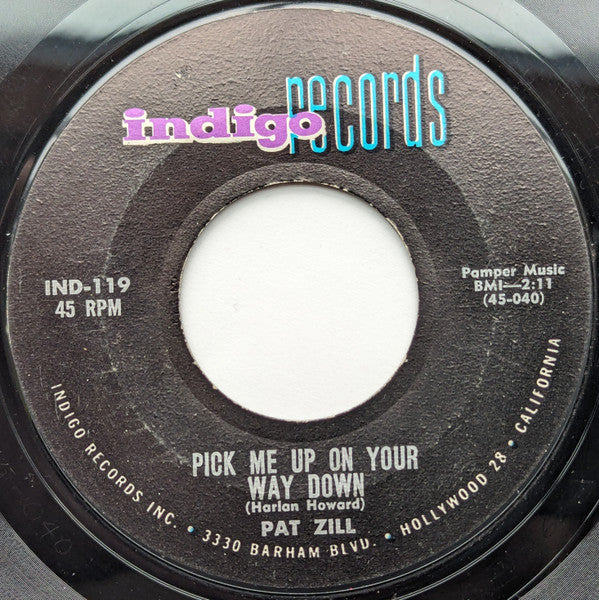 Pat Zill : Pick Me Up On Your Way Down / La Mirada (7", Single, Styrene)