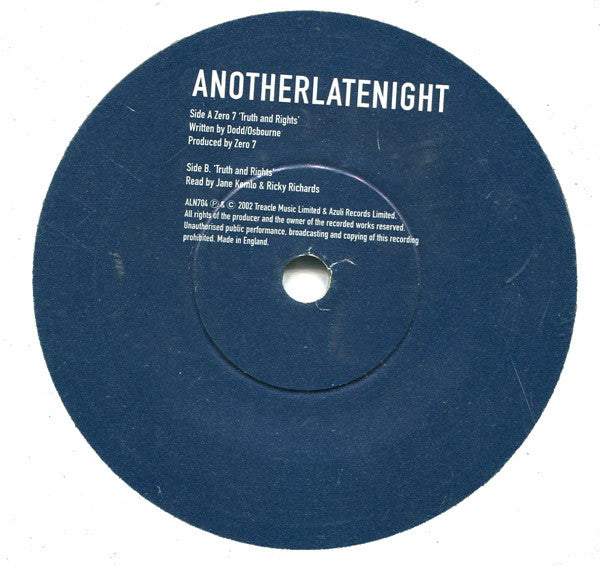 Zero 7 : AnotherLateNight: Truth And Rights  (7", Single, Ltd)
