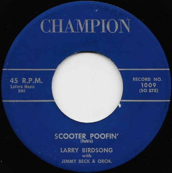 Larry Birdsong With Jimmy Beck & His Orchestra : Scooter Poofin’ / Wish I Didn’t Love You So (7", Single)