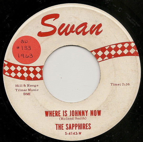 The Sapphires (3) : Where Is Johnny Now (7", Single)