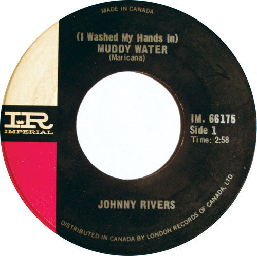 Johnny Rivers : (I Washed My Hands In) Muddy Water (7", Single)