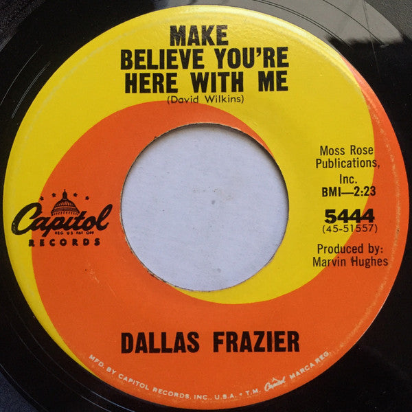 Dallas Frazier : Make Believe You're Here With Me / King Of The Jungle (7", Single)