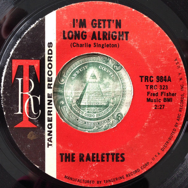 Raelets : I'm Gett'n Long Alright / All I Need Is His Love (7", Single, Styrene, She)