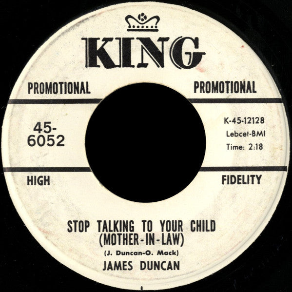 James Duncan (2) : Stop Talking To Your Child (Mother In Law) / Why (7", Single, Promo)