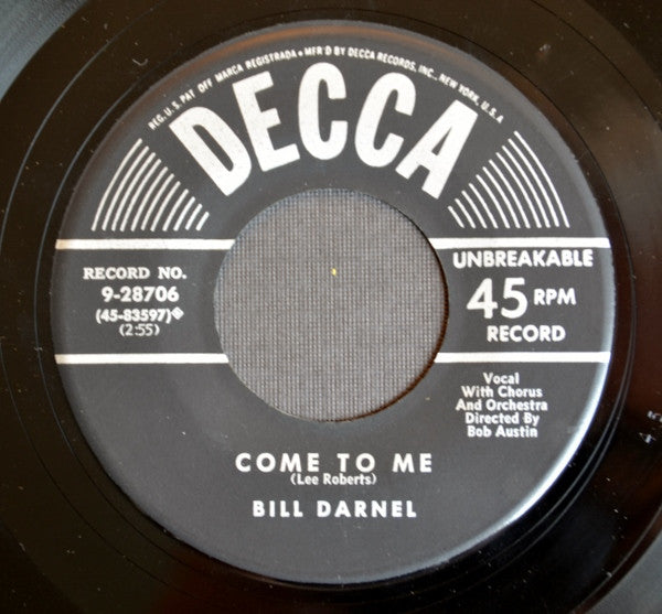 Bill Darnel : Tonight, Love / Come To Me (7", Single)