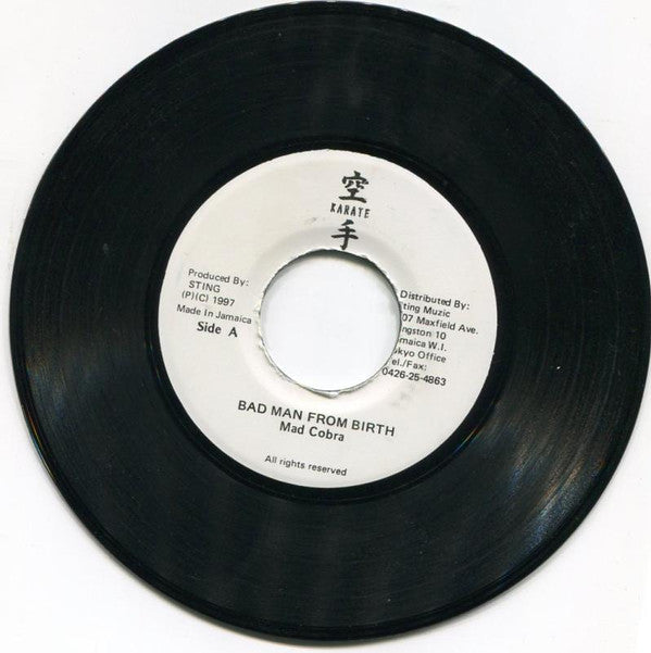 Mad Cobra : Bad Man From Birth (7")