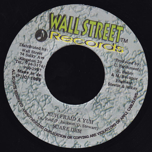 Scare Dem Crew : Nuh Fraid A Yuh (7")
