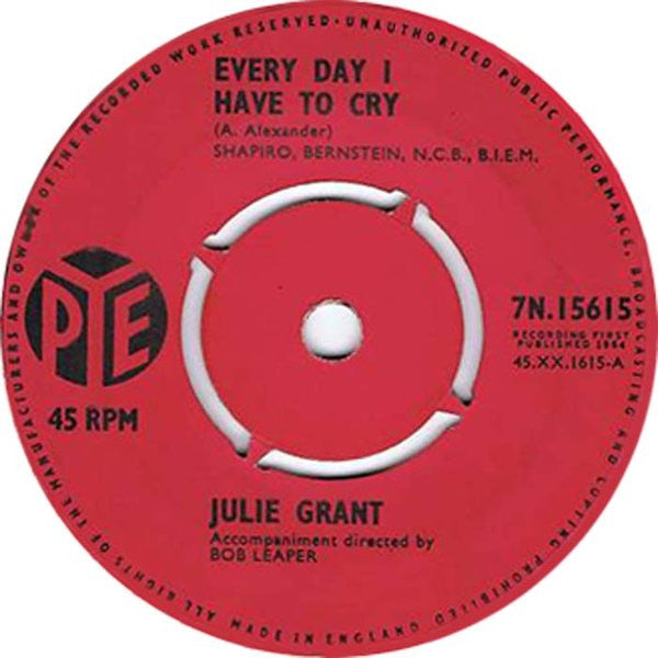 Julie Grant : Every Day I Have To Cry (7")