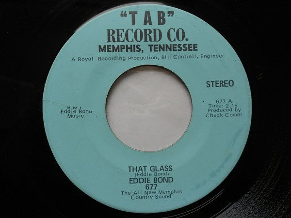 Eddie Bond : That Glass / Rocking Daddy (7", Single)