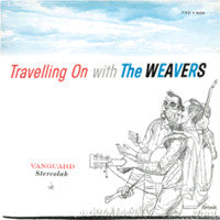 The Weavers : Travelling On With The Weavers (LP, RE, 180)