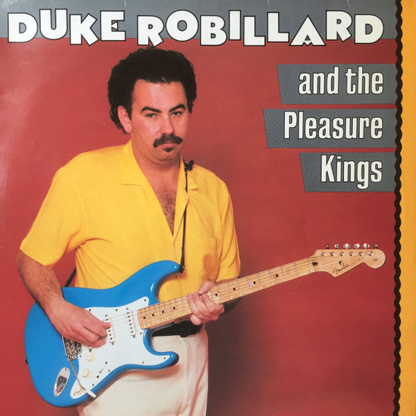 Duke Robillard And The Pleasure Kings : Duke Robillard And The Pleasure Kings (LP, Album)