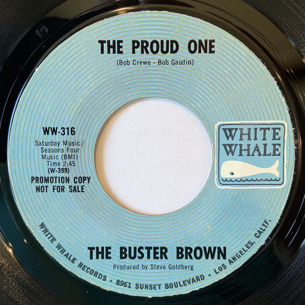The Buster Brown : The Proud One / I've Got It Made (7", Promo)
