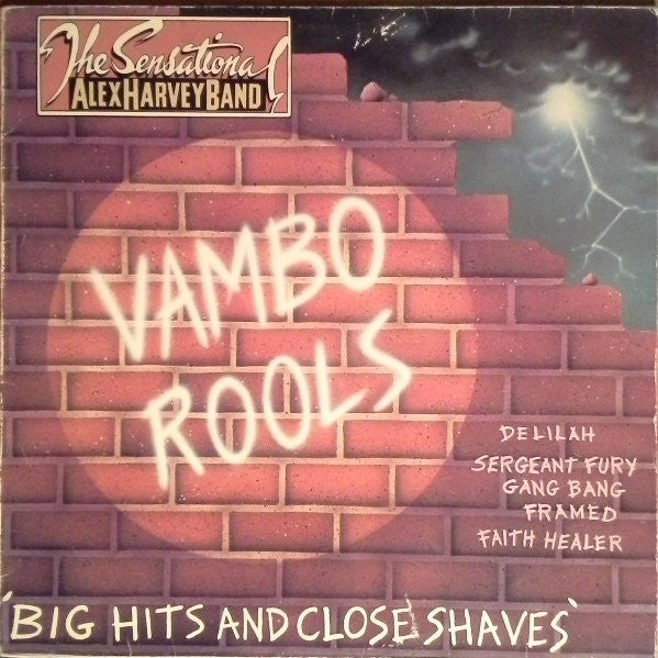 The Sensational Alex Harvey Band : Vambo Rools 'Big Hits And Close Shaves' (LP, Comp)