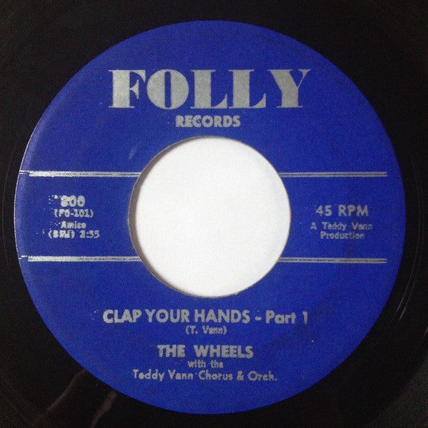 The Wheels (3) With Teddy Vann's Orchestra And Choir : Clap Your Hands (7")